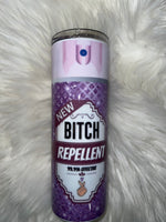 20oz Bitch repellent purple