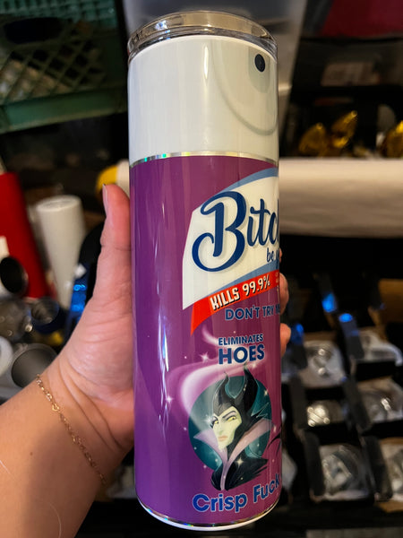 20oz Bitch be Gone